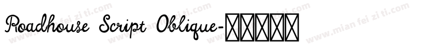 Roadhouse Script Oblique字体转换